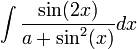 \int\frac{\sin(2x)}{a+\sin^2(x)}dx