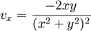 v_x = \frac{-2xy}{(x^2+y^2)^2}