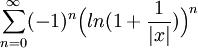 \sum_{n=0}^\infty(-1)^n\Big(ln(1+\frac{1}{|x|})\Big)^n