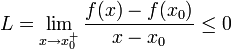 L=\lim_{x\to x_0^+}\frac{f(x)-f(x_0)}{x-x_0}\le 0
