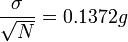 {{\sigma} \over {\sqrt{N}}}=0.1372g