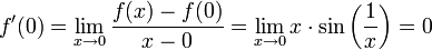 f'(0)=\lim\limits_{x\to 0}\frac{f(x)-f(0)}{x-0}=\lim\limits_{x\to 0}x\cdot\sin\left(\frac1{x}\right)=0