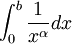 \int_0^b \frac1{x^\alpha} dx