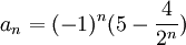 a_n=(-1)^n(5-\frac{4}{2^n})