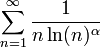 \displaystyle\sum_{n=1}^\infty\frac1{n\ln(n)^\alpha}