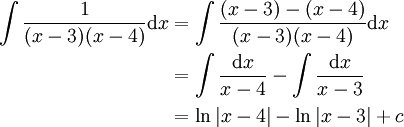\begin{align}\int\frac1{(x-3)(x-4)}\mathrm dx&=\int\frac{(x-3)-(x-4)}{(x-3)(x-4)}\mathrm dx\\&=\int\frac{\mathrm dx}{x-4}-\int\frac{\mathrm dx}{x-3}\\&=\ln|x-4|-\ln|x-3|+c\end{align}