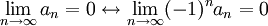 \lim_{n \to \infty }a_n=0\leftrightarrow \lim_{n \to \infty }(-1)^na_n=0