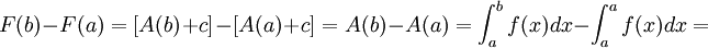 F(b)-F(a)=[A(b)+c]-[A(a)+c]=A(b)-A(a)=\int_{a}^{b} f(x)dx- \int_{a}^{a} f(x)dx=