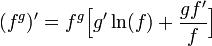 (f^g)'=f^g\Big[g'\ln(f)+\frac{gf'}{f}\Big]