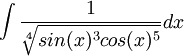 \int \frac{1}{\sqrt[4]{sin(x)^3cos(x)^5}} dx