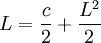 L=\frac{c}{2}+\frac{L^2}{2}