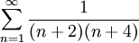 \sum_{n=1}^\infty\frac{1}{(n+2)(n+4)}