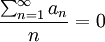 \frac{\sum_{n=1}^{\infty}{a_n}}{n} = 0