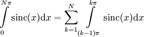 \int\limits_0^{N\pi}\mbox{sinc}(x)\mathrm dx=\sum_{k=1}^N \int\limits_{(k-1)\pi}^{k\pi}\mbox{sinc}(x)\mathrm dx