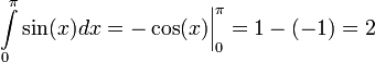 \int\limits_0^\pi\sin(x)dx=-\cos(x)\bigg|_0^\pi=1-(-1)=2