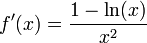 f'(x)=\frac{1-\ln(x)}{x^2}