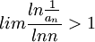 lim \frac{ln \frac{1}{a_n}}{ln n}>1
