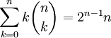 \sum_{k=0}^n k\binom nk=2^{n-1}n