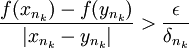 \frac{f(x_{n_k})-f(y_{n_k})}{|x_{n_k}-y_{n_k}|} > \frac{\epsilon}{\delta_{n_k}}