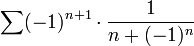 \sum (-1)^{n+1}\cdot \frac{1}{n+(-1)^{n}}