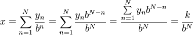 x=\sum\limits_{n=1}^N\frac{y_n}{b^n}=\sum\limits_{n=1}^N\frac{y_nb^{N-n}}{b^N}=\frac{\sum\limits_{n=1}^N y_nb^{N-n}}{b^N}=\frac{k}{b^N}