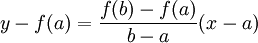 y-f(a)=\frac{f(b)-f(a)}{b-a}(x-a)