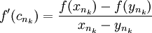 f'(c_{n_k})=\frac{f(x_{n_k})-f(y_{n_k})}{x_{n_k}-y_{n_k}}