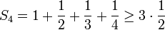 S_4 =1+\frac{1}{2} + \frac{1}{3} + \frac{1}{4}\geq 3\cdot \frac{1}{2}