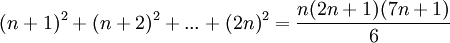(n+1)^2+(n+2)^2+...+(2n)^2=\frac{n(2n+1)(7n+1)}{6}