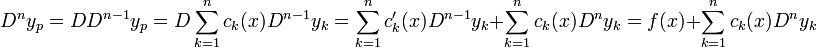 D^n y_p = D D^{n-1}y_p = D\sum_{k=1}^nc_k(x)D^{n-1}y_k=\sum_{k=1}^n c'_k(x)D^{n-1}y_k + \sum_{k=1}^nc_k(x)D^ny_k=f(x)+\sum_{k=1}^nc_k(x)D^ny_k