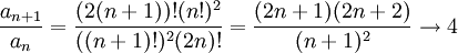 \frac{a_{n+1}}{a_n}=\frac{(2(n+1))!(n!)^2}{((n+1)!)^2(2n)!}=\frac{(2n+1)(2n+2)}{(n+1)^2}\rightarrow 4