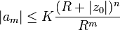 |a_m|\leq K\frac{(R+|z_0|)^n}{R^m}