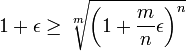 1+\epsilon\geq \sqrt[m]{\left(1+\frac{m}{n}\epsilon\right)^n}