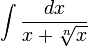 \int \frac{dx}{x+\sqrt[n]{x}}