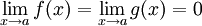 \lim_{x\to a} f(x)=\lim_{x\to a} g(x)=0
