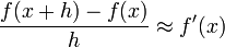 \frac{f(x+h)-f(x)}{h}\approx f'(x)