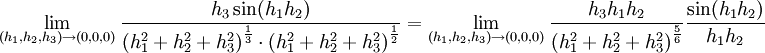 \lim_{(h_1,h_2,h_3)\rightarrow (0,0,0)}\frac{h_3\sin (h_1 h_2)}{{(h_1^2+h_2^2+h_3^2)}^\frac{1}{3}\cdot {(h_1^2+h_2^2+h_3^2)}^{\frac{1}{2}}}
= \lim_{(h_1,h_2,h_3)\rightarrow (0,0,0)}\frac{h_3 h_1 h_2}{{(h_1^2+h_2^2+h_3^2)}^\frac{5}{6}}\frac{\sin(h_1 h_2)}{h_1 h_2}
