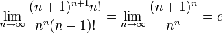 \lim\limits_{n\to\infty}\frac{(n+1)^{n+1}n!}{n^n(n+1)!}=\lim\limits_{n\to\infty}\frac{(n+1)^{n}}{n^n}=e