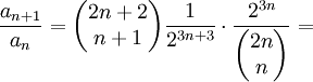 \frac{a_{n+1}}{a_n}= \begin{pmatrix}
2n+2\\ 
n+1
\end{pmatrix}\frac{1}{2^{3n+3}}\cdot \frac{2^{3n}}{\begin{pmatrix}
2n\\ 
n
\end{pmatrix}}=