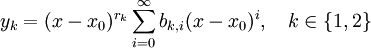 y_k=(x-x_0)^{r_k}\sum_{i=0}^\infty b_{k,i}(x-x_0)^i,\quad k\in\{1,2\}