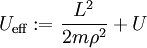 U_\text{eff}:=\frac{L^2}{2m\rho^2}+U