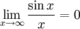 \lim_{x\rightarrow \infty} \frac{\sin x}{x} = 0