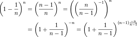 \begin{align}\left(1-\frac1n\right)^n&=\left(\frac{n-1}{n}\right)^n=\left(\left(\frac{n}{n-1}\right)^{-1}\right)^n\\
&=\left(1+\frac1{n-1}\right)^{-n}=\left(1+\frac1{n-1}\right)^{(n-1)\frac{-n}{n-1}}\end{align}