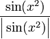 \frac{\sin(x^2)}{\Big|\sin(x^2)\Big|}