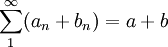 \sum_{1}^{\infty}(a_n+b_n)=a+b